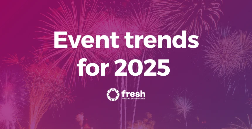 Event trends 2025