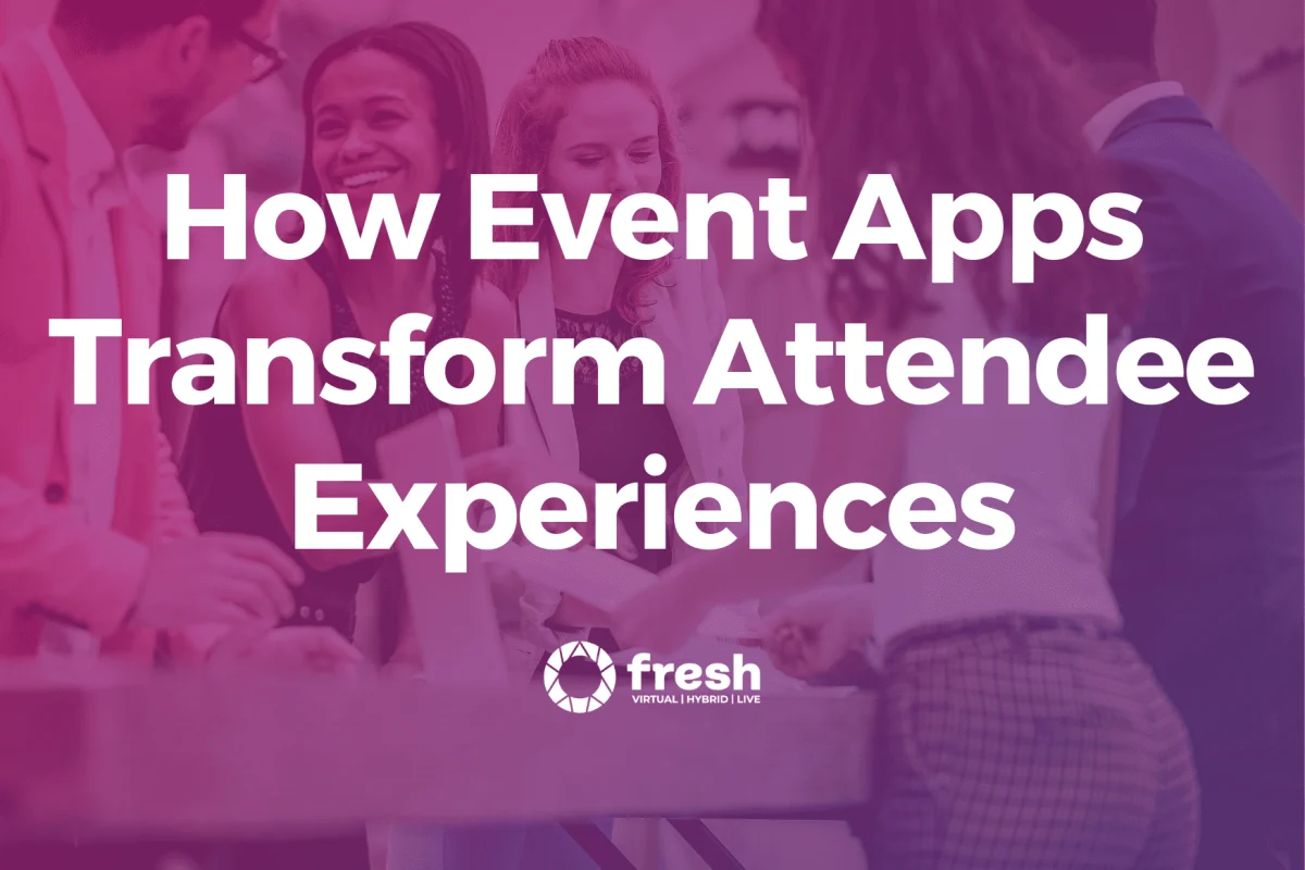 How Event Apps Transform Attendee Experiences